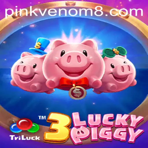 Discover the Thrills of 3LUCKYPIGGY: A New Gaming Sensation with PinkVenom